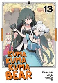 Produktbild: Kuma Kuma Kuma Bear (Manga) Vol. 13