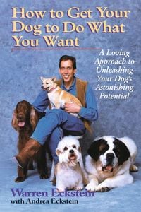 Produktbild: How to Get Your Dog to Do What You Want