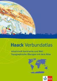 Bild vom Artikel Haack Verbundatlas. Arbeitsheft Kontinente und Welt - Topografische Übungen mit dem Atlas vom Autor 