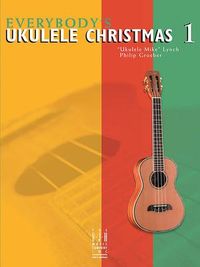 Produktbild: Lynch, U: Everybody's Ukulele Christmas Book 1