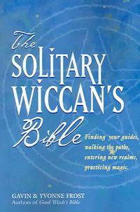 Produktbild: The Solitary Wiccan's Bible