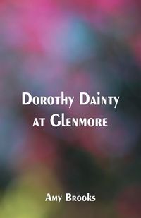 Produktbild: Dorothy Dainty at Glenmore