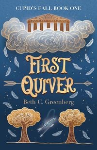 Produktbild: First Quiver (The Cupid's Fall Series, #1)