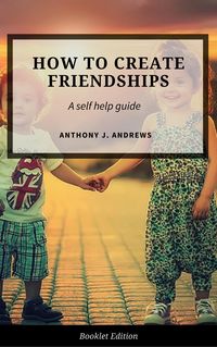Produktbild: How to Create Friendships (Self Help)