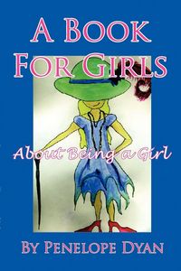 Produktbild: A Book for Girls about Being a Girl