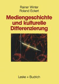 Produktbild: Mediengeschichte und kulturelle Differenzierung
