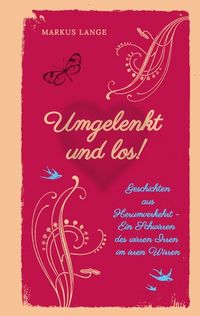 Produktbild: Umgelenkt und los! - Ein philosophisches Kinderbuch f&uuml;r Erwachsene