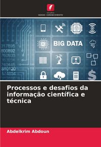 Produktbild: Processos e desafios da informa&ccedil;&atilde;o cient&iacute;fica e t&eacute;cnica