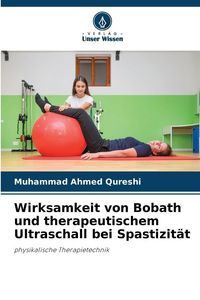 Produktbild: Wirksamkeit von Bobath und therapeutischem Ultraschall bei Spastizit&auml;t