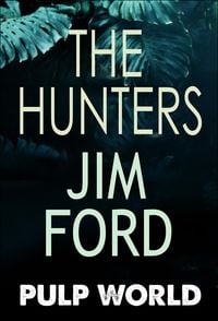 Produktbild: The Hunters (Pulp World, #3)