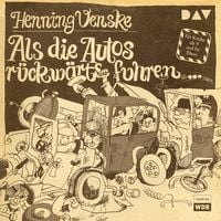 Produktbild: Als die Autos r&uuml;ckw&auml;rts fuhren &hellip;