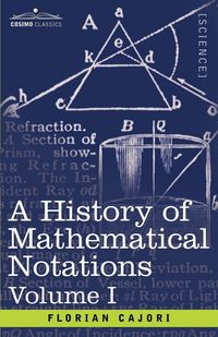 Produktbild: A History of Mathematical Notations, Volume I