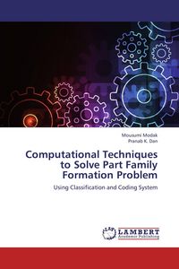 Produktbild: Computational Techniques to Solve Part Family Formation Problem