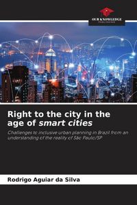Produktbild: Right to the city in the age of smart cities