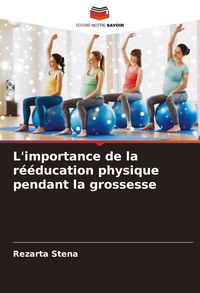 Produktbild: L'importance de la r&eacute;&eacute;ducation physique pendant la grossesse
