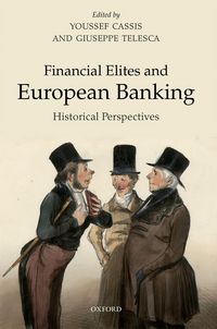 Produktbild: Financial Elites and European Banking