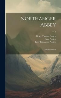 Produktbild: Northanger Abbey: and Persuasion; v. 3