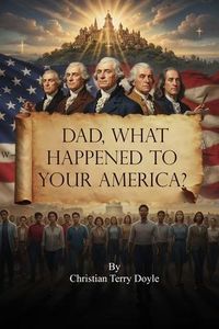 Produktbild: Dad, what happened to your America?