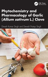 Produktbild: Phytochemistry and Pharmacology of Garlic (Allium sativum L.) Clove