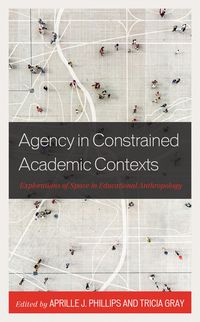 Produktbild: Agency in Constrained Academic Contexts