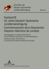 Produktbild: Festschrift 25 Jahre Deutsch-Spanische Juristenvereinigung / Conmemoraci&oacute;n de la Asociaci&oacute;n Hispano-Alemana de Juristas