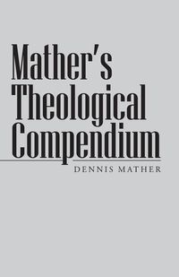 Produktbild: Mather's Theological Compendium