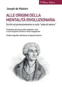 Produktbild: Alle origini della mentalit&agrave; rivoluzionaria. Scritti sul protestantesimo e sullo 'stato di natura'