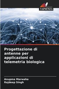 Produktbild: Progettazione di antenne per applicazioni di telemetria biologica