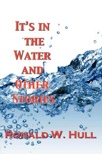 Produktbild: It's in the Water and Other Stories