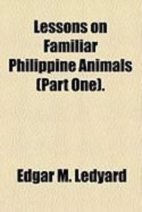 Produktbild: Lessons on Familiar Philippine Animals (Part One).