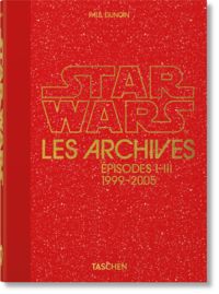 Produktbild: Les Archives Star Wars. 1999&ndash;2005. 45th Ed.