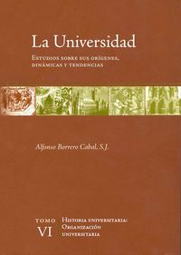 Produktbild: La universidad. Estudios sobre sus or&iacute;genes, din&aacute;micas y tendencias