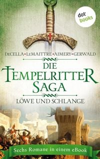 Produktbild: Die Tempelritter-Saga - Band 3: L&ouml;we und Schlange