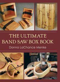 Produktbild: The Ultimate Band Saw Box Book