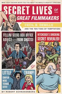 Produktbild: Schnackenberg, R: Secret Lives Of Great Filmmakers