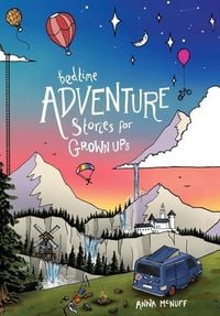 Bild vom Artikel Bedtime Adventure Stories for Grown Ups vom Autor Anna McNuff
