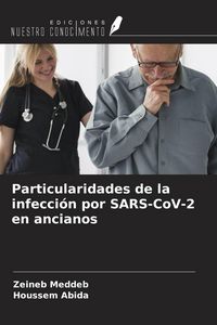Produktbild: Particularidades de la infecci&oacute;n por SARS-CoV-2 en ancianos