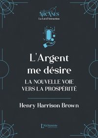 Produktbild: L'argent me d&eacute;sire (La Loi d'Attraction)