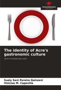 Produktbild: The identity of Acre's gastronomic culture