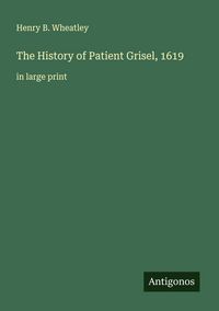 Produktbild: The History of Patient Grisel, 1619