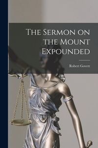 Produktbild: The Sermon on the Mount Expounded