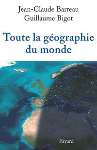 Produktbild: Toute la g&eacute;ographie du monde