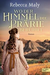 Produktbild: Wo der Himmel die Pr&auml;rie ber&uuml;hrt