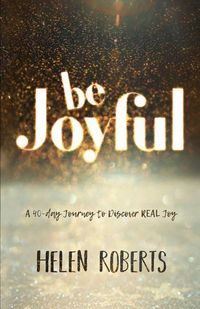Produktbild: Be Joyful: A 40-Day Journey to Discover REAL Joy