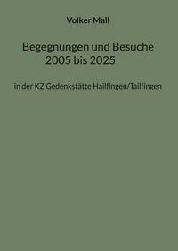 Produktbild: Begegnungen und Besuche 2005 bis 2025