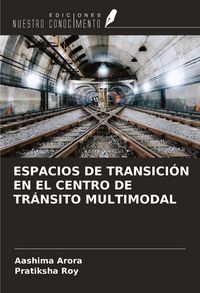 Produktbild: Espacios De Transici&oacute;n En El Centro De Tr&aacute;nsito Multimodal