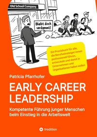 Produktbild: EARLY CAREER LEADERSHIP - Kompetente F&uuml;hrung junger Menschen beim Einstieg in die Arbeitswelt