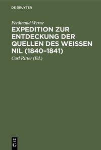 Produktbild: Expedition zur Entdeckung der Quellen des Wei&szlig;en Nil (1840&ndash;1841)