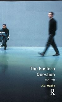 Produktbild: Eastern Question 1774-1923, The
