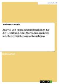 Produktbild: Analyse von Storni und Implikationen f&uuml;r die Gestaltung eines Stornomanagements in Lebensversicherungsunternehmen
